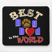 Best Dog Dad in the World Gifts - Father's Day Mouse Mat