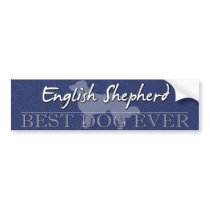 Best Dog English Shepherd Bumper Sticker