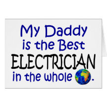 Best Electrician In The World (Daddy) Greeting Cards