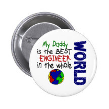 Best Engineer In World 2 (Daddy) Pinback Buttons