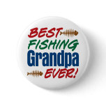 Best Fishing Grandpa Ever! Pin