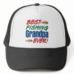 Best Fishing Grandpa Ever! Hat