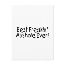 Best Freakin Asshole Ever
