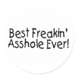 Best Freakin Asshole Ever