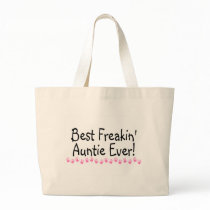 Best Freakin Auntie Ever Bag