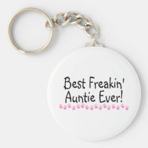 Best Freakin Auntie Every Keychains
