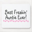 Best Freakin Auntie Every mousepads