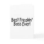 Best Freakin Boss Ever