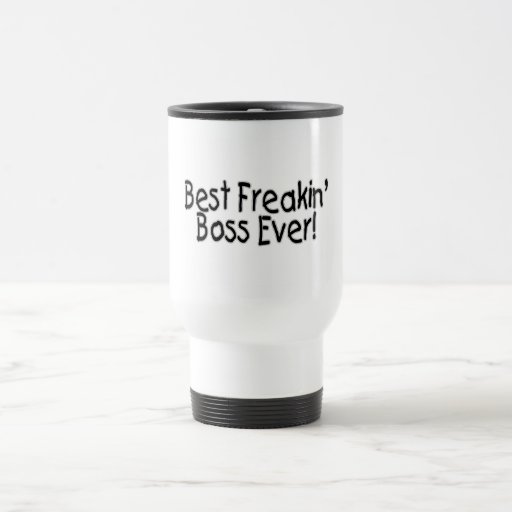 Best Freakin Boss Ever Coffee Mugs