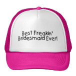 Best Freakin Bridesmaid Ever Wedding Mesh Hats
