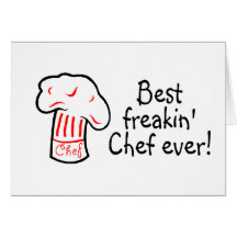 Best Freakin Chef Ever Greeting Cards