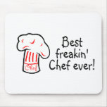 Best Freakin Chef Ever