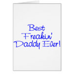 Best Freakin Daddy Ever 2 cards