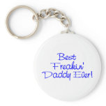 Best Freakin Daddy Ever (Blue)