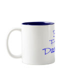 Best Freakin Daddy Ever (Blue) Mugs