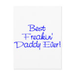 Best Freakin Daddy Ever (Blue)