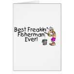 Best Freakin Fisherman Ever