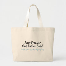 Best Freakin God Father Ever Canvas Bags