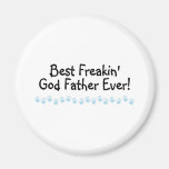 Best Freakin God Father Ever Fridge Magnet