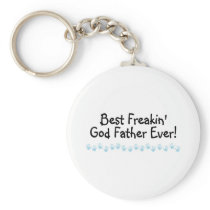 Best Freakin God Father Ever Key Chain