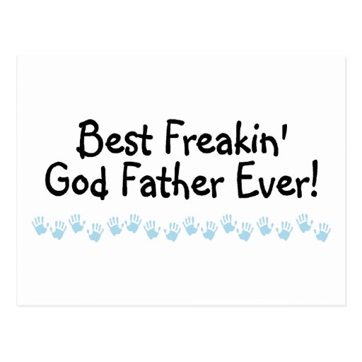 Best Freakin God Father Ever Post Card