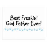Best Freakin God Father Ever Post Card