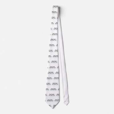 Best Freakin God Father Ever Tie by TeeZazzle