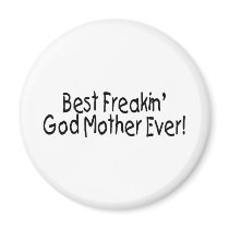 Best Freakin God Mother Ever 2