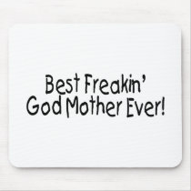 Best Freakin God Mother Ever 2