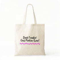Best Freakin God Mother Ever Canvas Bags