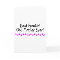 Best Freakin God Mother Ever