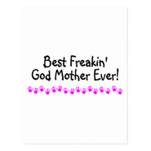 Best Freakin God Mother Ever Post Cards