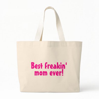 Best Freakin Mum Ever Pink Bag by CelebrationZazzle