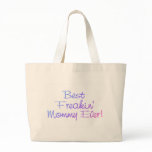 Best Freakin Mummy Ever Pastel bags