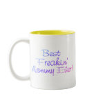 Best Freakin Mummy Ever Pastel Coffee Mug