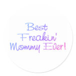 Best Freakin Mummy Ever Pastel
