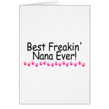 Best Freakin Nana Ever Card