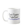 Best Freakin Papa Ever Mug