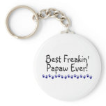 Best Freakin Papaw Ever Keychain