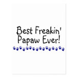 Best Freakin Papaw Ever Post Card