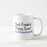 Best Freakin Pappy Ever Coffee Mugs