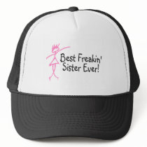 Best Freakin Sister Ever Mesh Hats