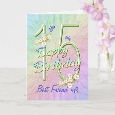 Best Friend 15th Birthday Butterfly Garden Card by anur
