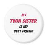 Best Friend Twin Sister Refrigerator Magnet