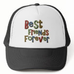 Best Friends Forerver Trucker Hat