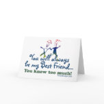 Best Friends Knows Card
