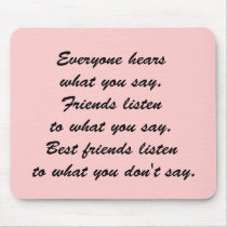 Best friends listen mouse pads