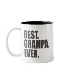 Best. Grampa. Ever. Mug
