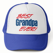 Best Grandpa Ever! Trucker Hats