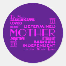 Best & Greastest Mothers & Moms : Qualities Round Stickers